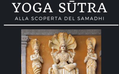 Esplorando lo Yoga Sūtra: Un Viaggio Trasformativo